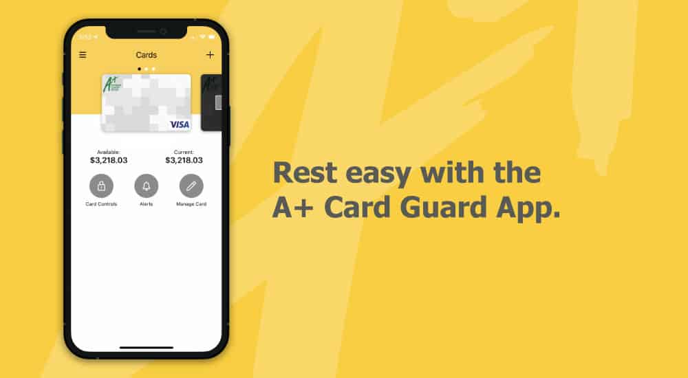 Rest easy with the A+ Card Guard App, image of phone with initial A+ Card Guard App screen.