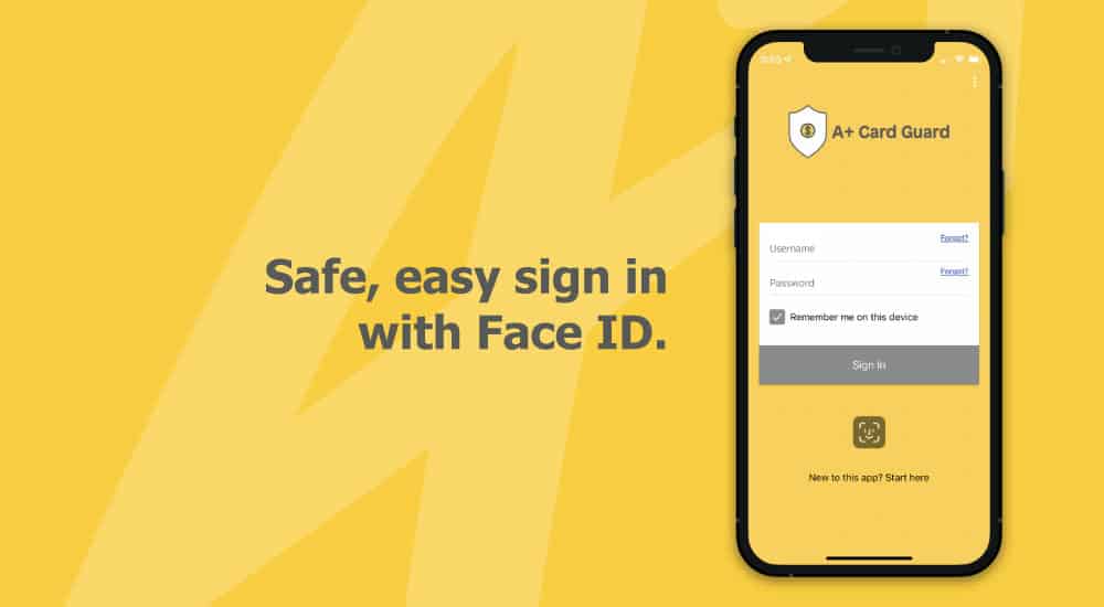 Safe, easy sign in with FaceID, image of phone with A+ Card Guard App sign in screen